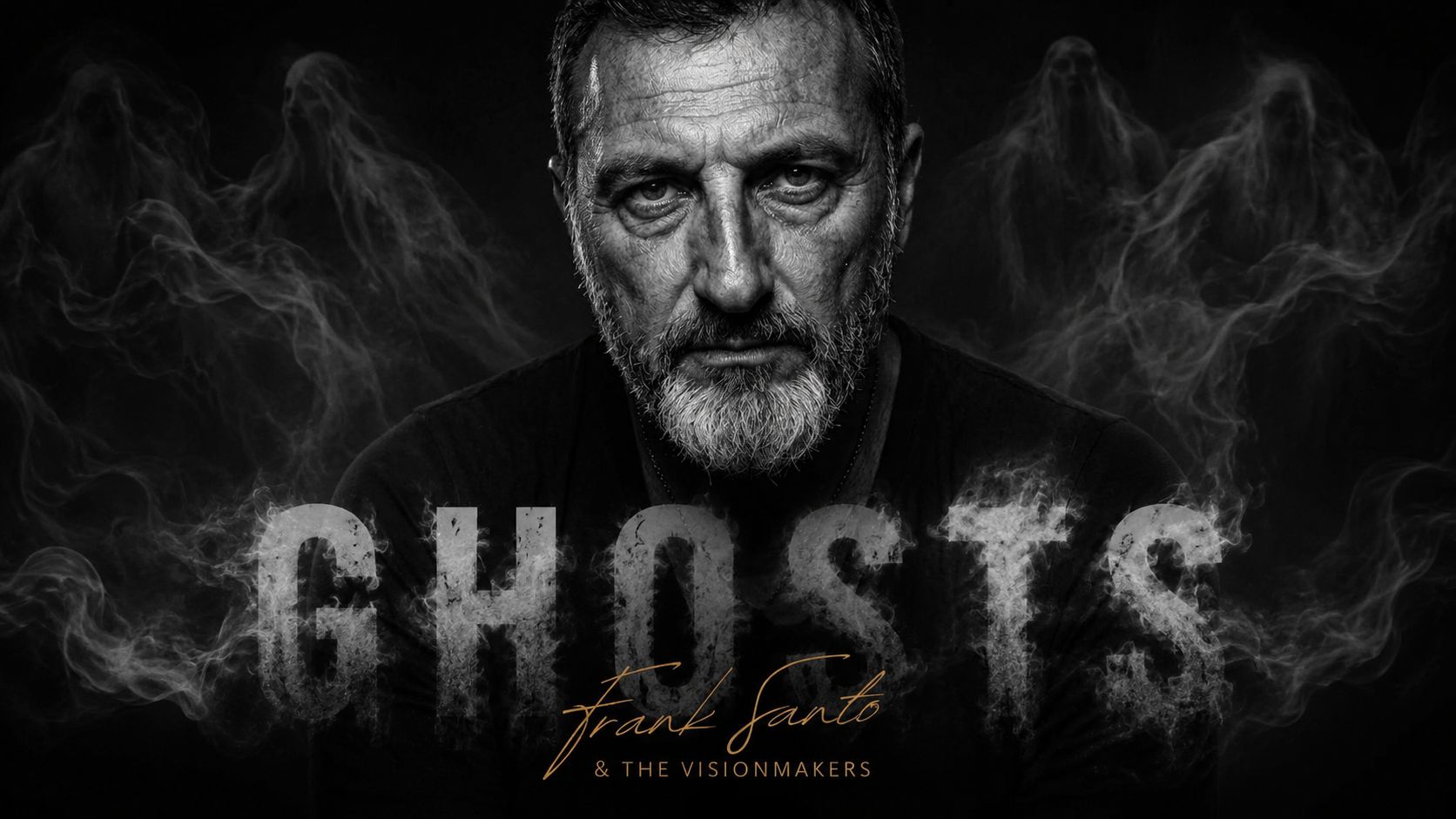 GHOSTS – Frank Santo & The Visionmakers